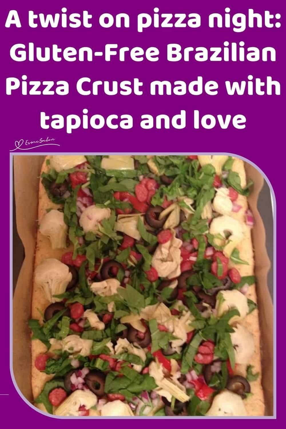 an image of Gluten Free Brazilian Pizza Crust with various toppings