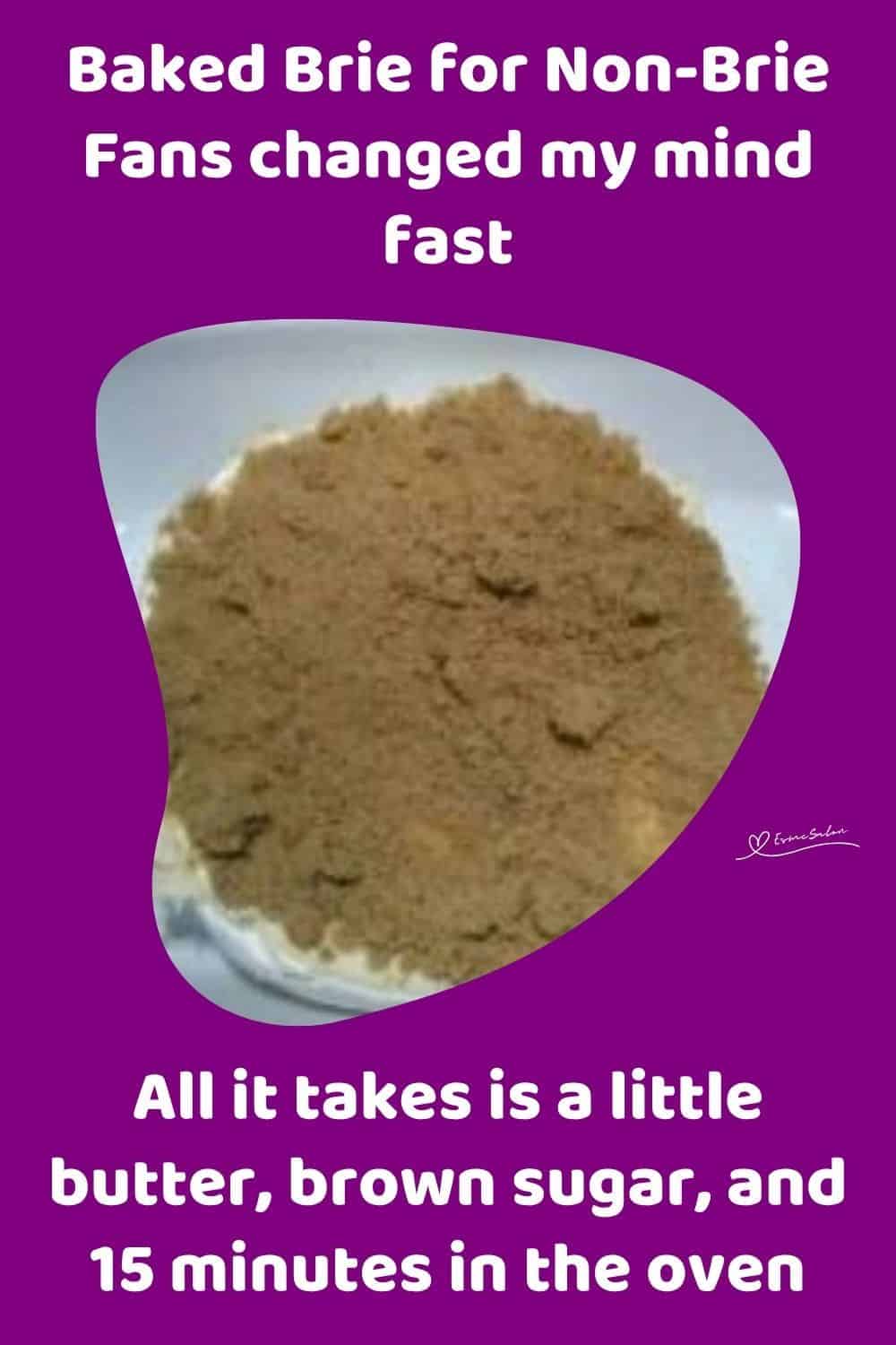 an image of a round of brie topped with butter and brown sugar