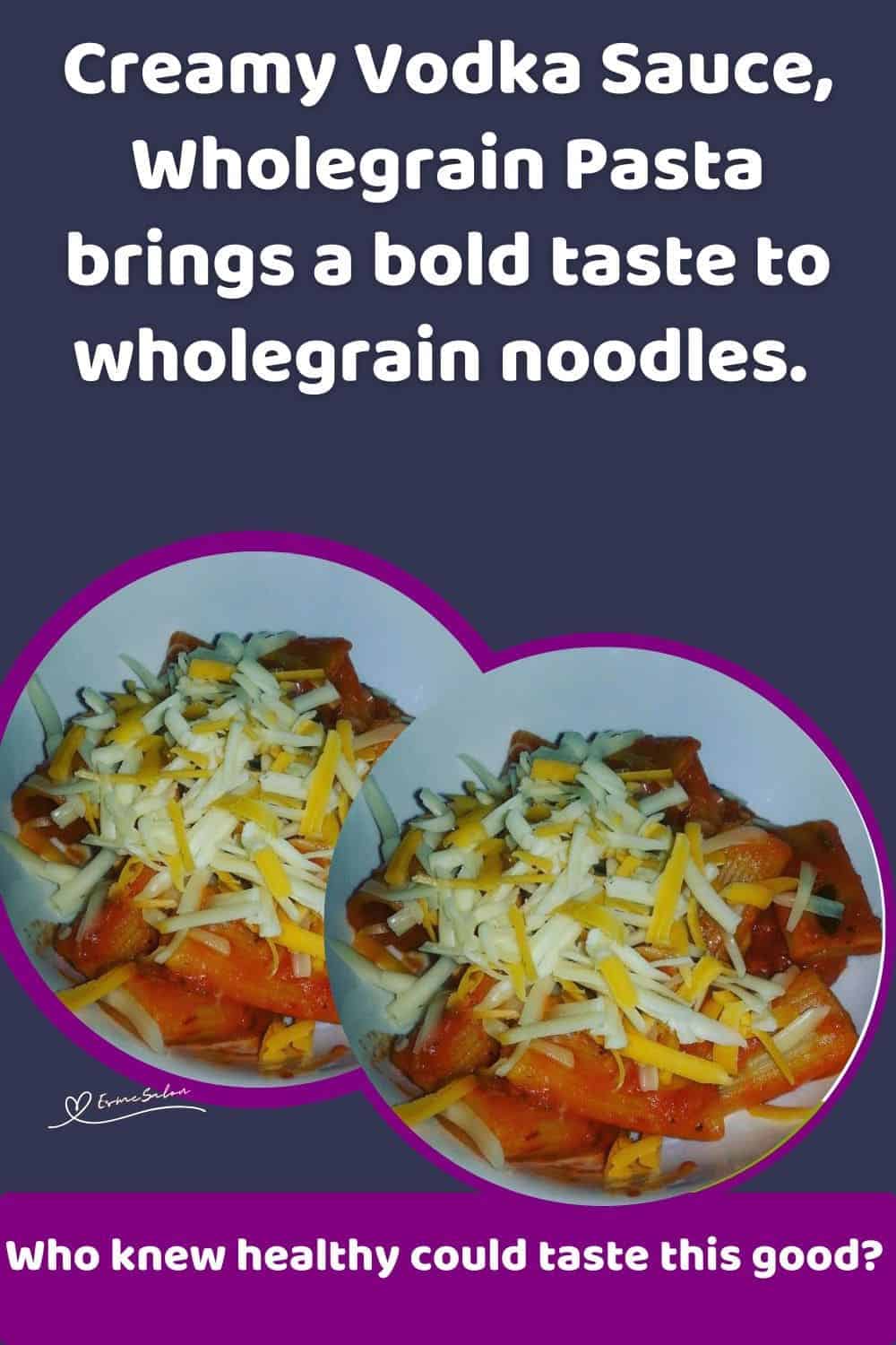 an image of a bowl with Creamy Vodka Sauce Wholegrain Pasta
