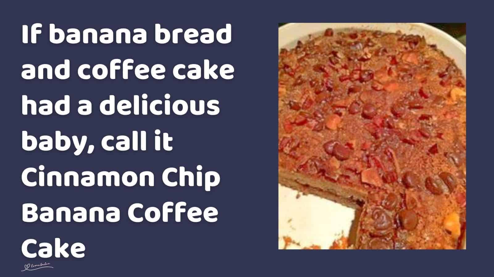 an image of Cinnamon Chip Banana Coffee Cake