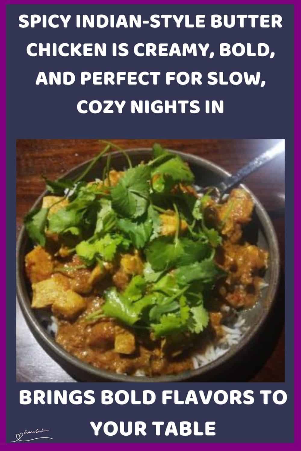 an image of a bowl with Spicy Indian-Style Butter Chicken with coriander topping