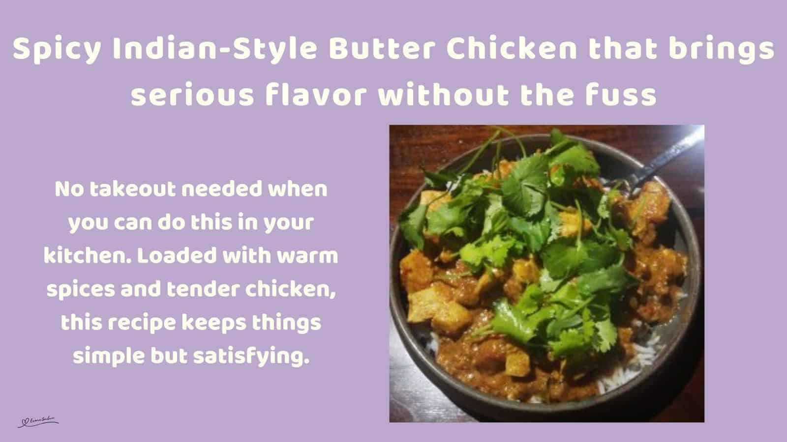 an image of a bowl with Spicy Indian-Style Butter Chicken with coriander topping