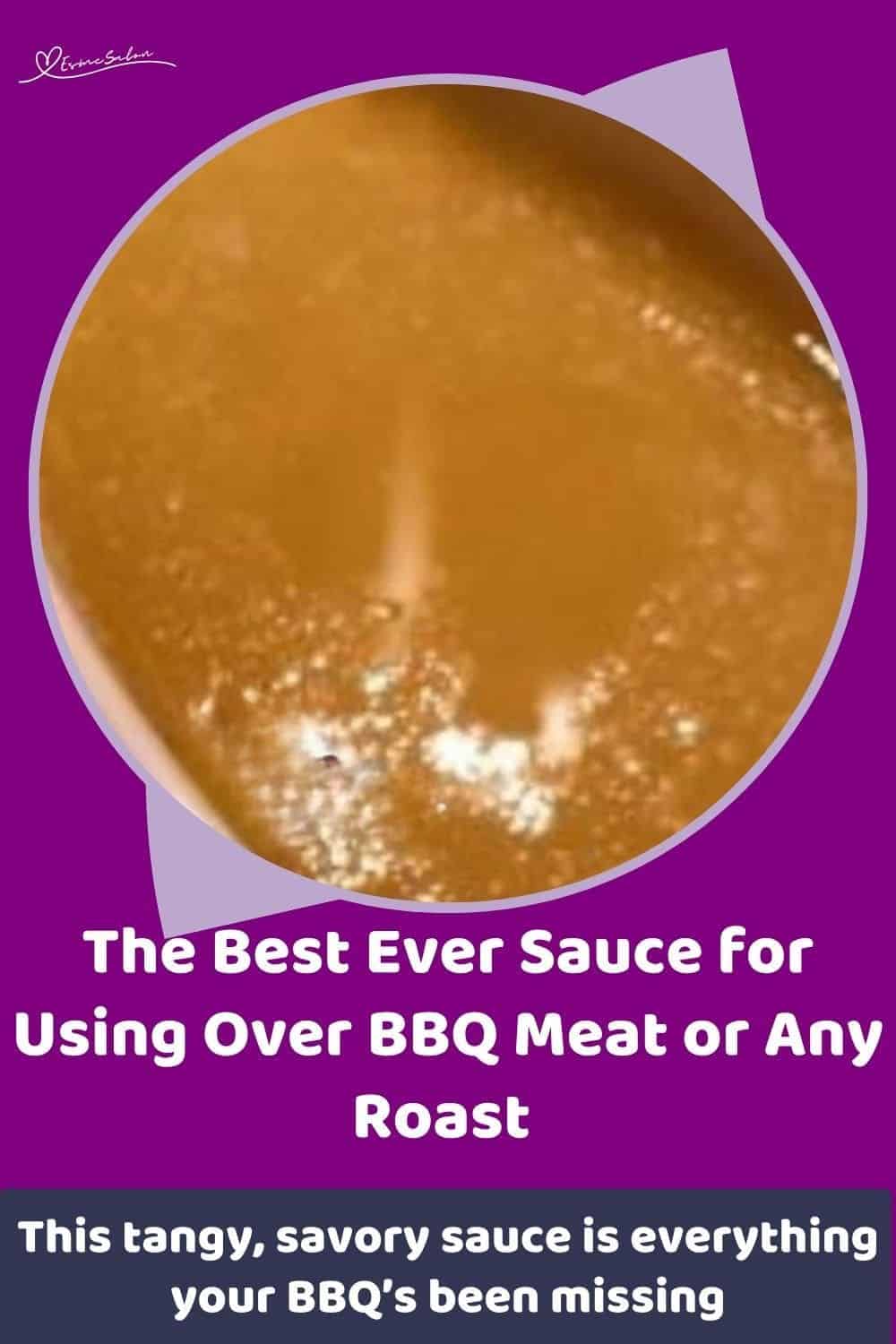 an image of The Most Irresistible Sauce for BBQ Meat or Roasts in a sauce vessel