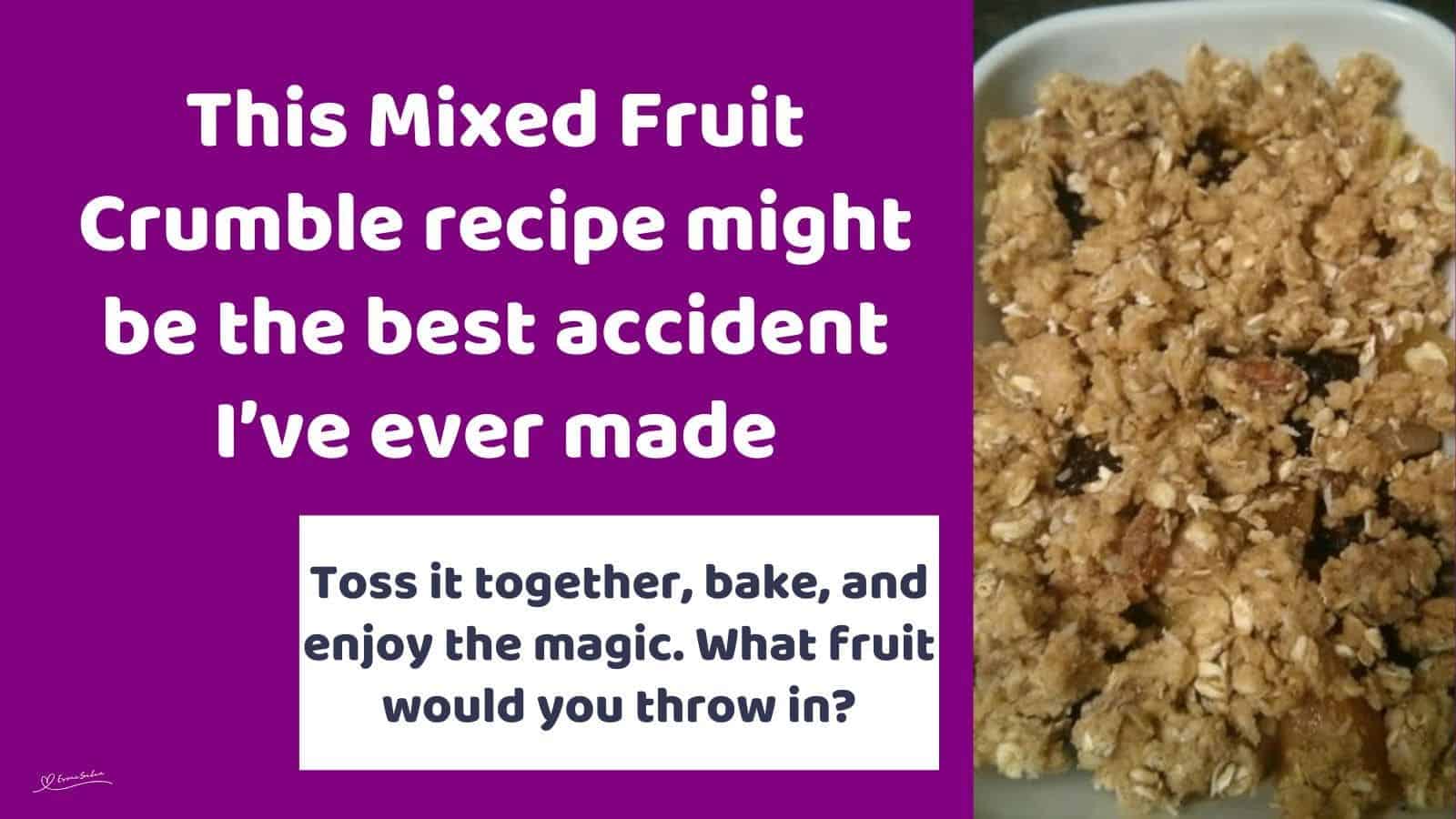 an image of a dish with Mixed Fruit Crumble