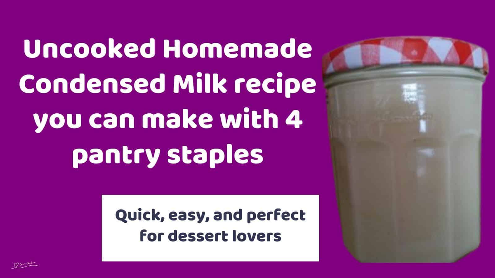 an image of a bottle of Uncooked Homemade Condensed Milk