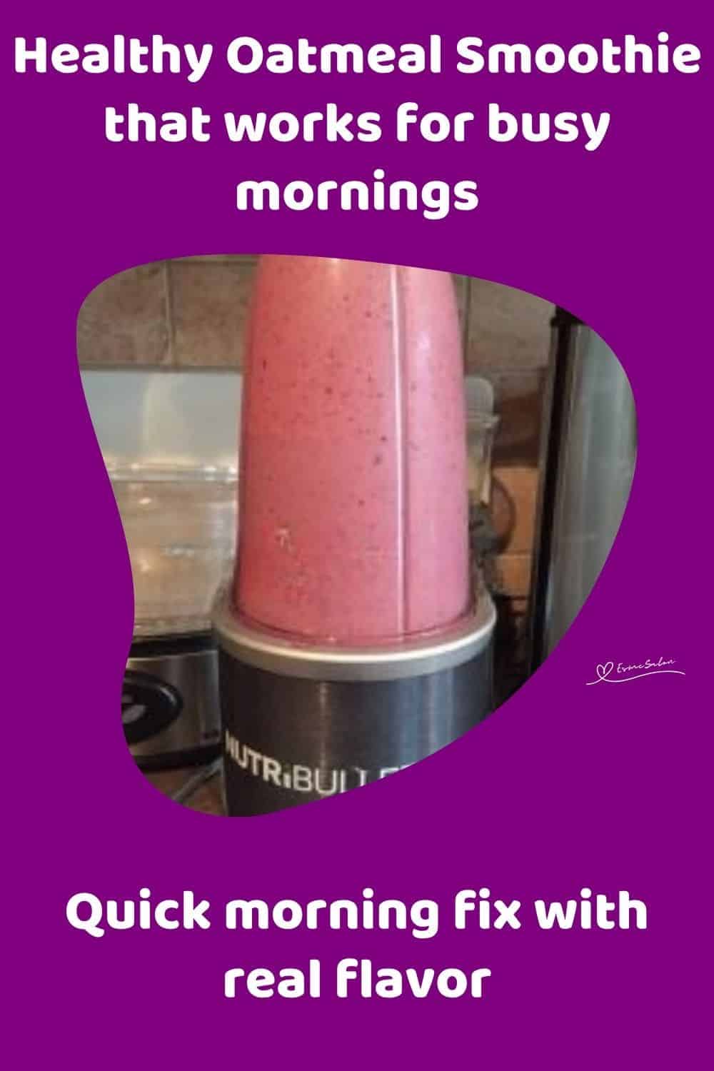 an image of an Oatmeal Smoothie in a NutriBullet