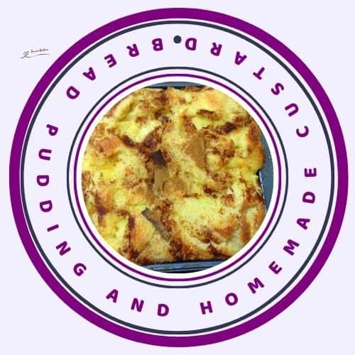 an image of a baking tray with Bread Pudding and a bowl of Homemade Custard