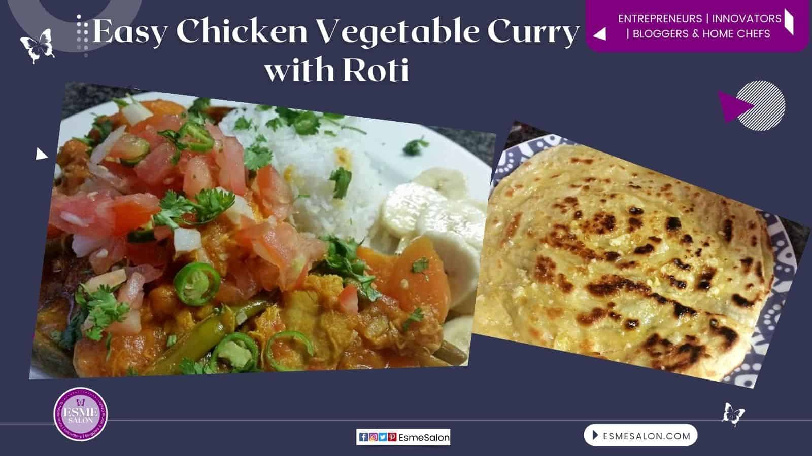 an image of a plate with Chicken Vegetable Curry with Roti