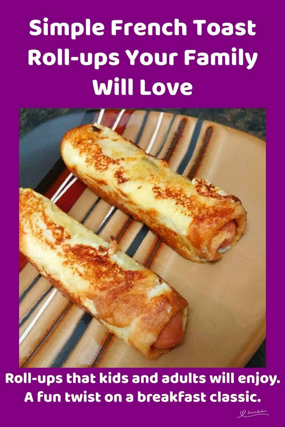 an image of 2 French Toast Roll-ups on a plate