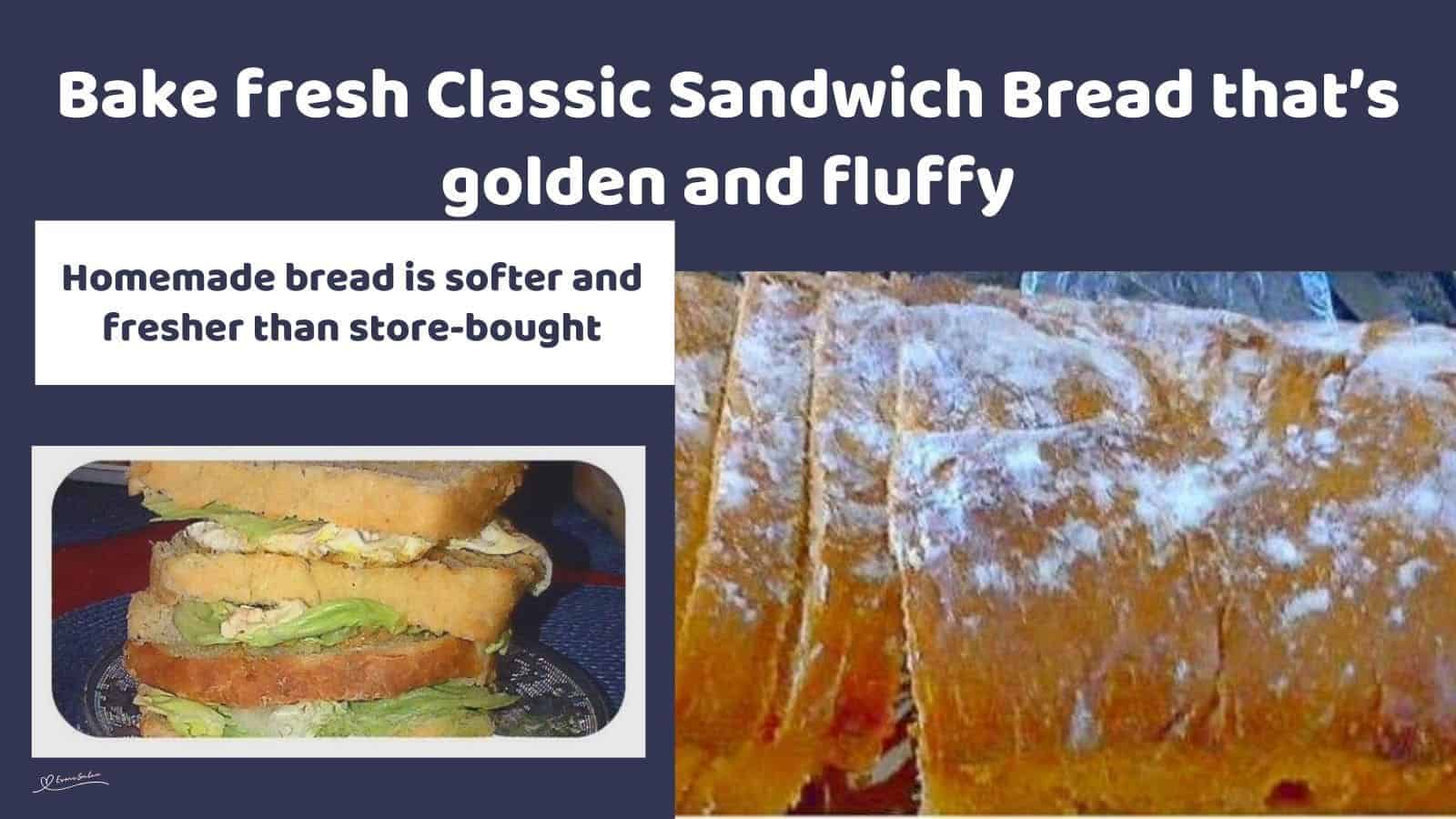 an image of a Classic Sandwich Bread, slices and made into a sandwich