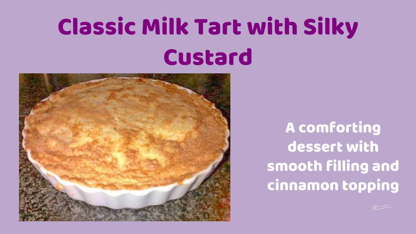 an image of a Classic Milk Tart in a white fluted dish