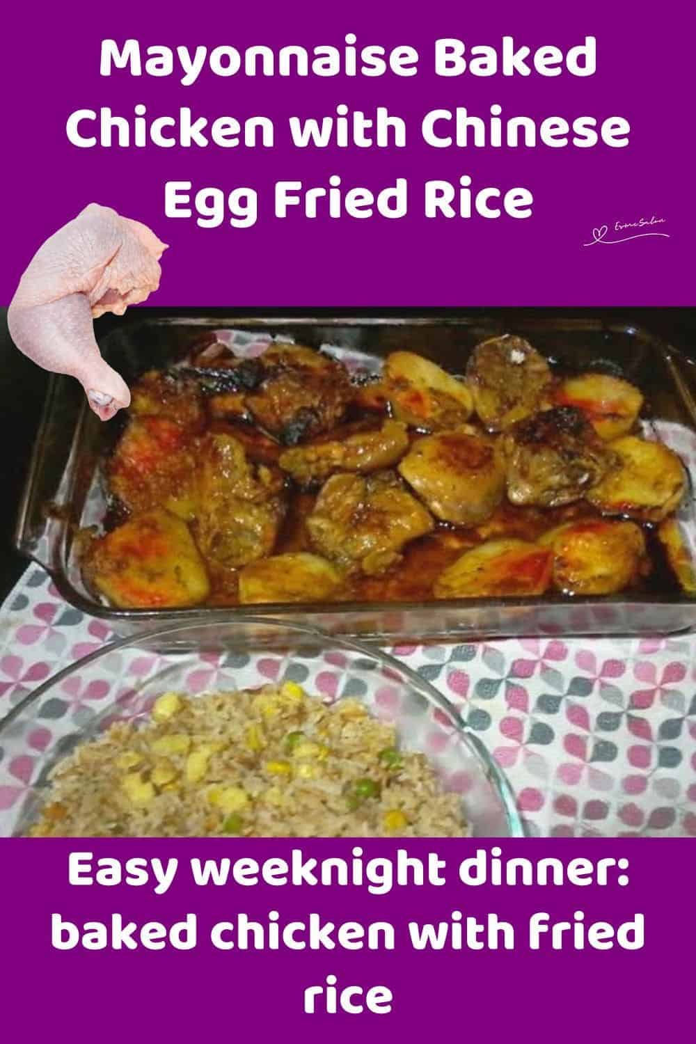 an image of a baking dish with Mayonnaise Baked Chicken and Chinese Egg Fried Rice