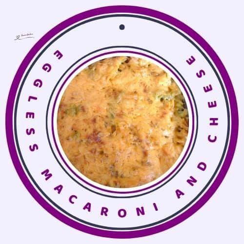 an image of Eggless Macaroni and Cheese