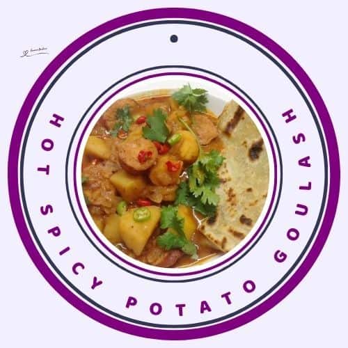 an image of Hot Spicy Potato Goulash with Roti