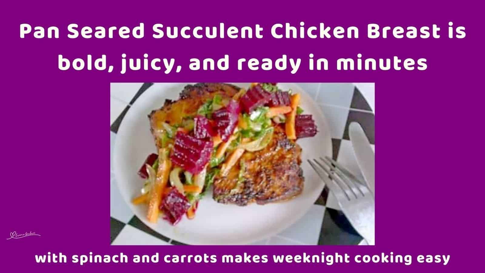 an image of Pan Seared Succulent Chicken Breast on a white plate
