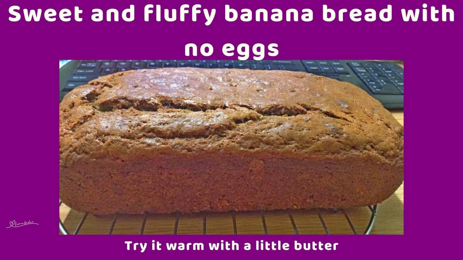 Eggless Banana Bread
