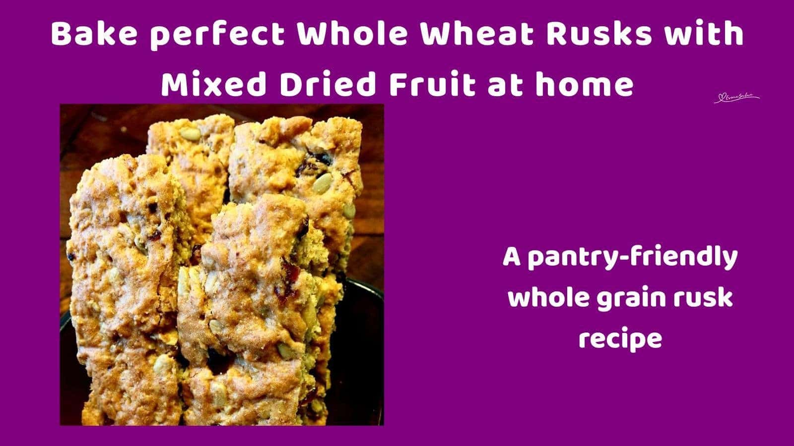 an image of Whole Wheat Rusks with Mixed Dried Fruits and Seeds