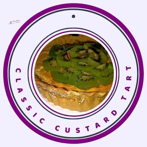 an image of a Classic Custard Tart with fresh sliced kiwi