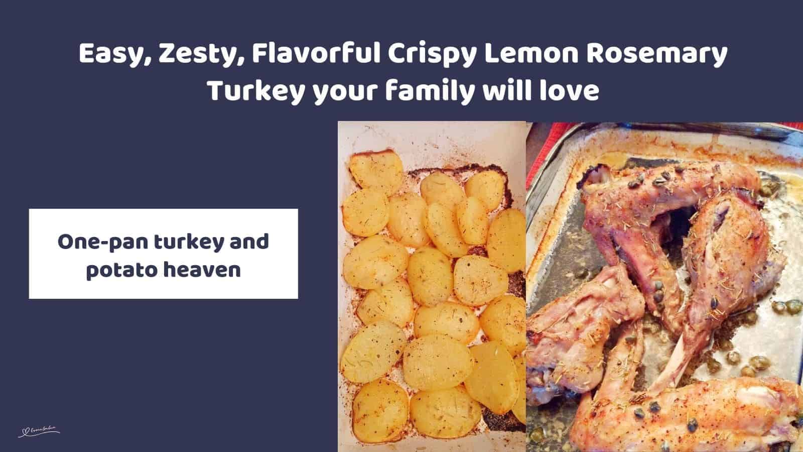 an image of Crispy Lemon Rosemary Turkey pieces with roasted potatoes