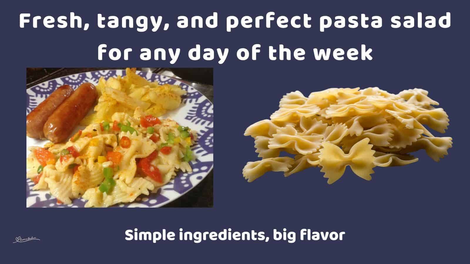 an image of a plate with Pasta Salad, grillers on the side