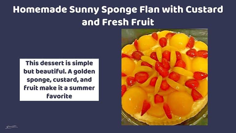 an image of a Sponge Flan with Custard with fresh peaches and strawberries
