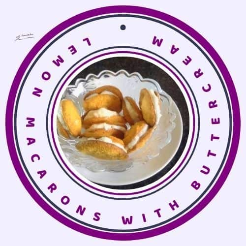 an image of Lemon Macarons with Lemon Buttercream in a glass dish on a white saucer