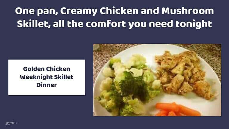 an image of Creamy Chicken and Mushroom Skillet with veggies on the side