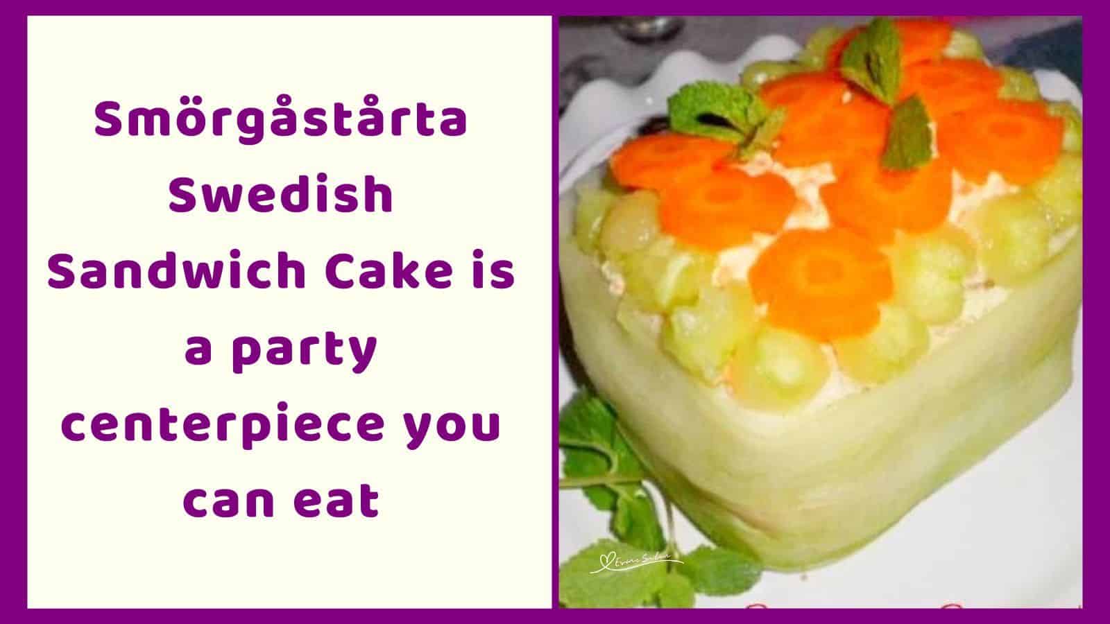 an image of a Smörgåstårta Swedish Sandwich Cake decorated with cucumber ribbons, cucumber balls, and carrot flowers