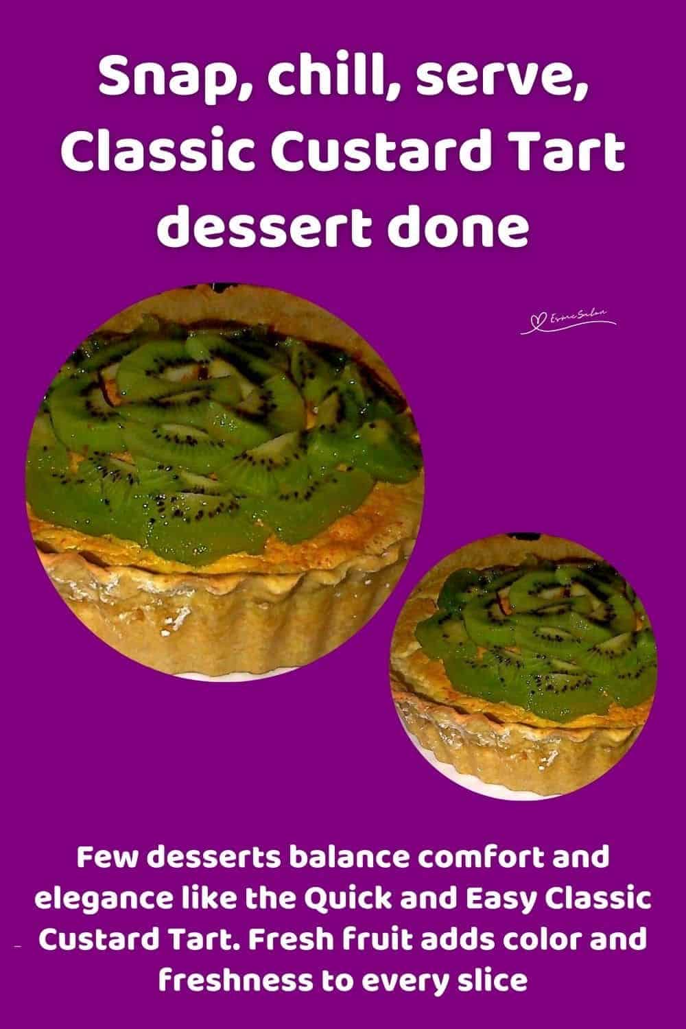 an image of a Classic Custard Tart with fresh sliced kiwi