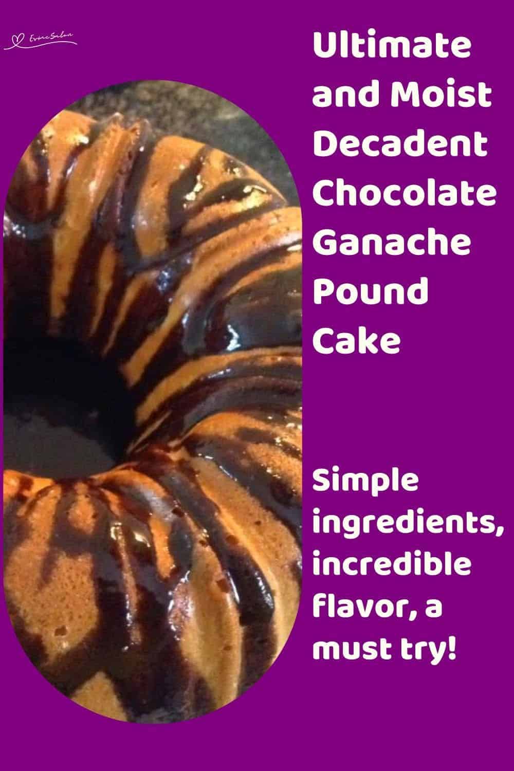 an image of a Decadent Chocolate Ganache Pound Cake baked in a Bundt pan drizzled with chocolate ganache