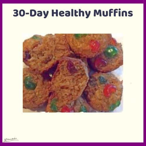 an image of 30-Day Healthy Muffins studded with green and red glazed cherries