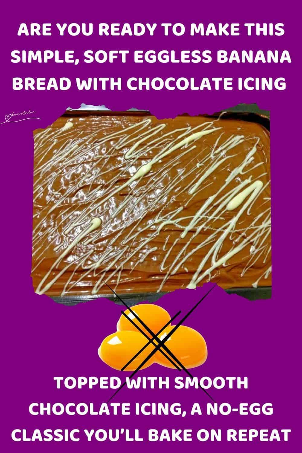 an image of a slice Eggless Banana Bread with Chocolate Icing