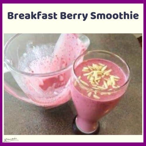 an image of a blender and glass filled with a Breakfast Berry Smoothie