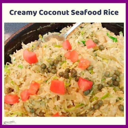an image of a one-pot Creamy Coconut Seafood Rice dish