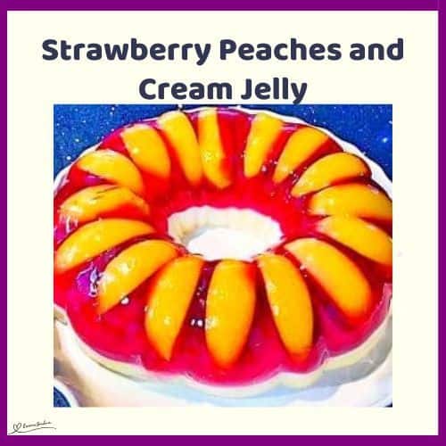 an image of a round Strawberry Peaches and Cream Jelly done in a mold