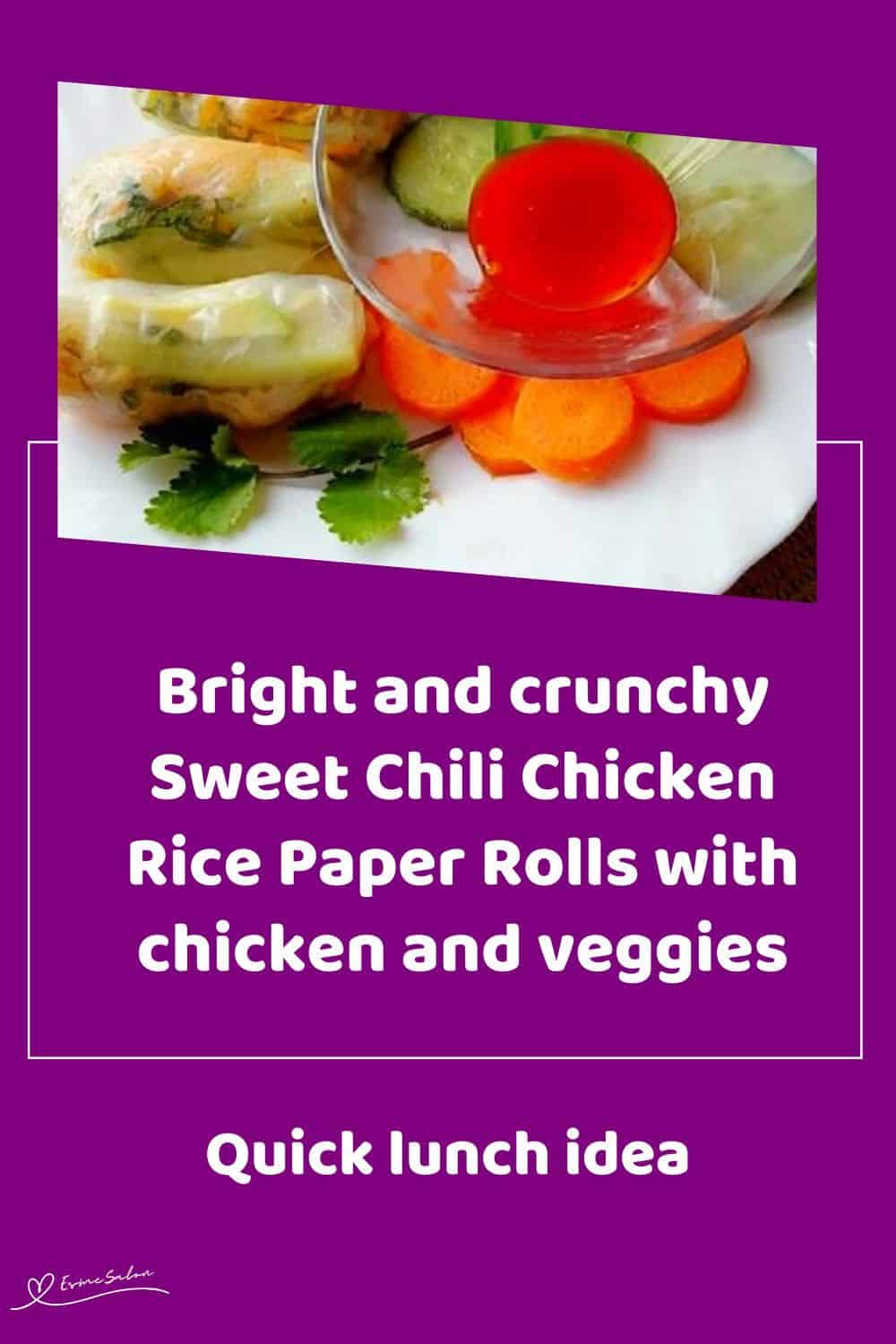 an image of Sweet Chili Chicken Rice Paper Rolls with veggies on the side on a white dinner plate