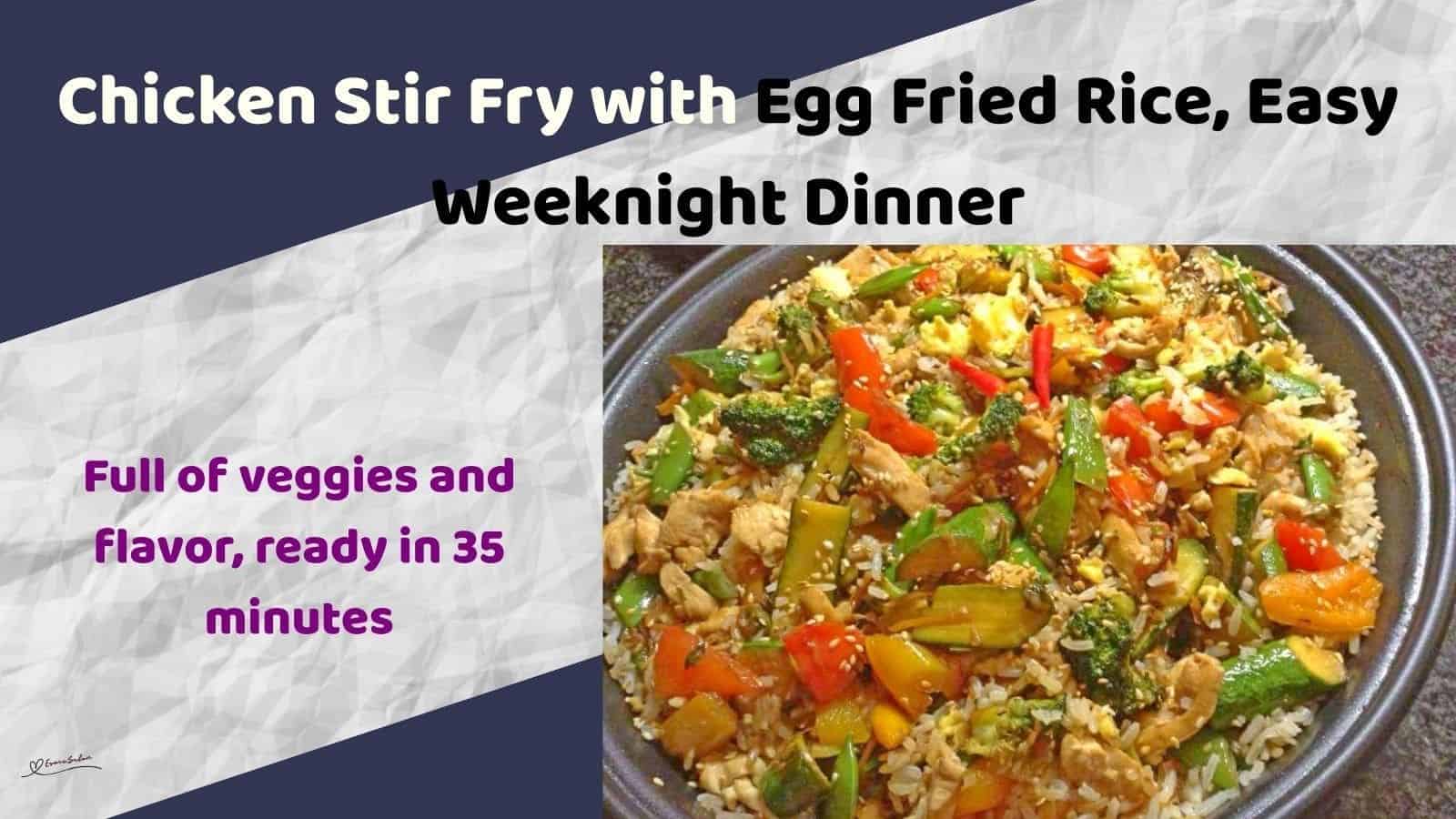 an image of a dish of vibrant Chicken Stir Fry with Egg Fried Rice