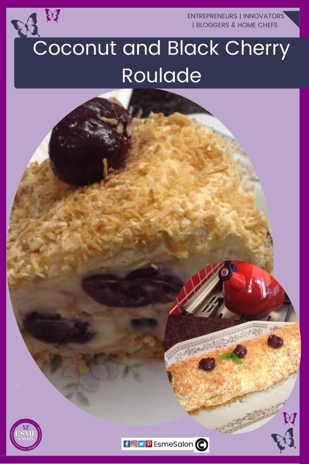 an image of a Coconut Roulade un a white plate with Black Cherries in the middle as well as on top