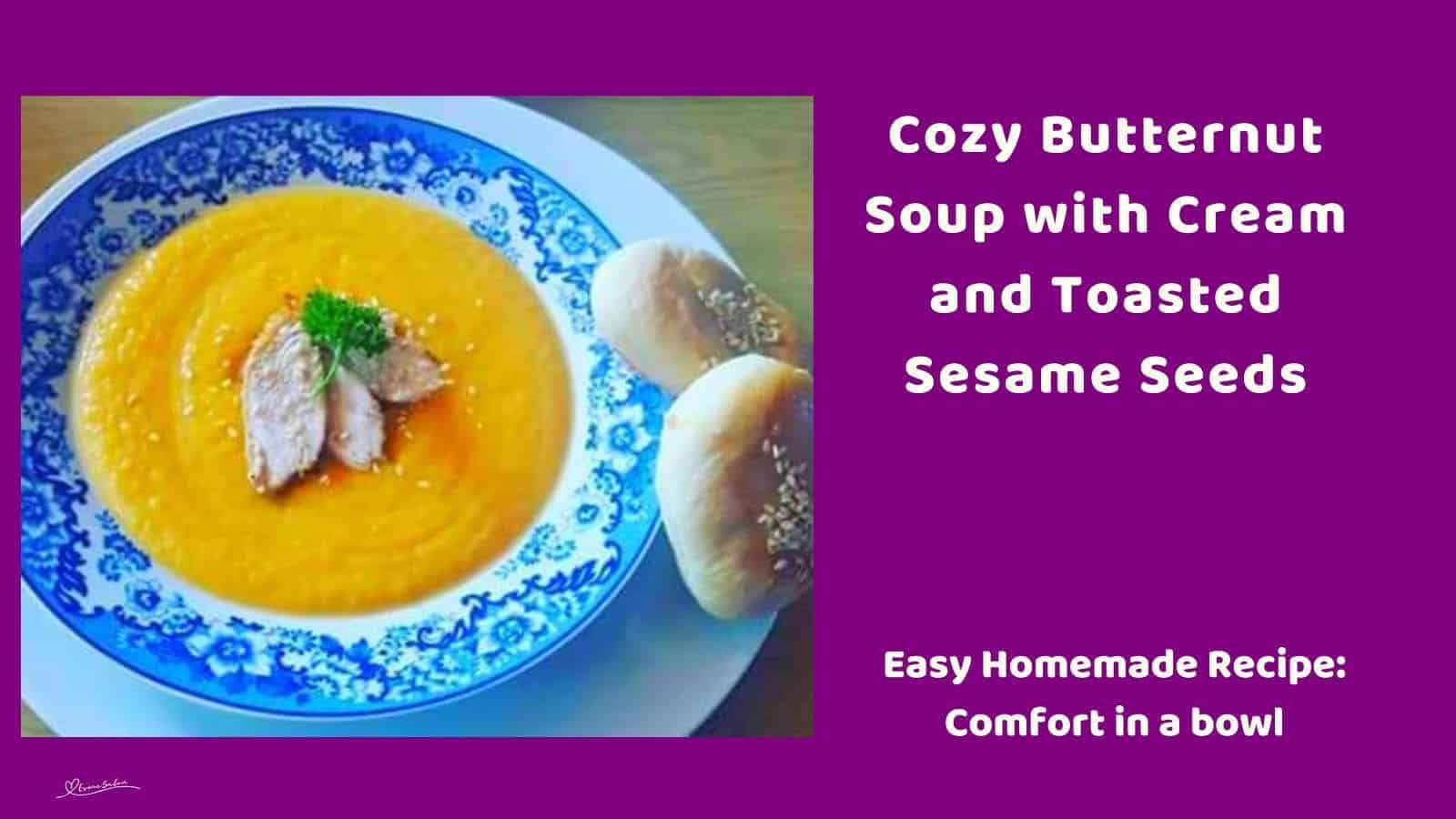 an image of a soup bowl with Butternut Soup with Sesame Seeds and bread on the side