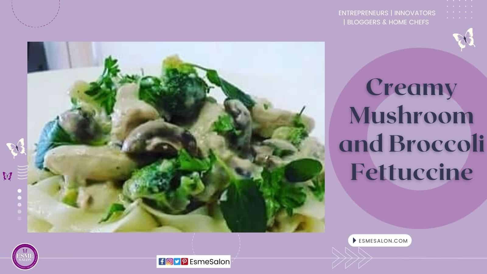 an image of a bowl filled with Creamy Mushroom and Broccoli Fettuccine
