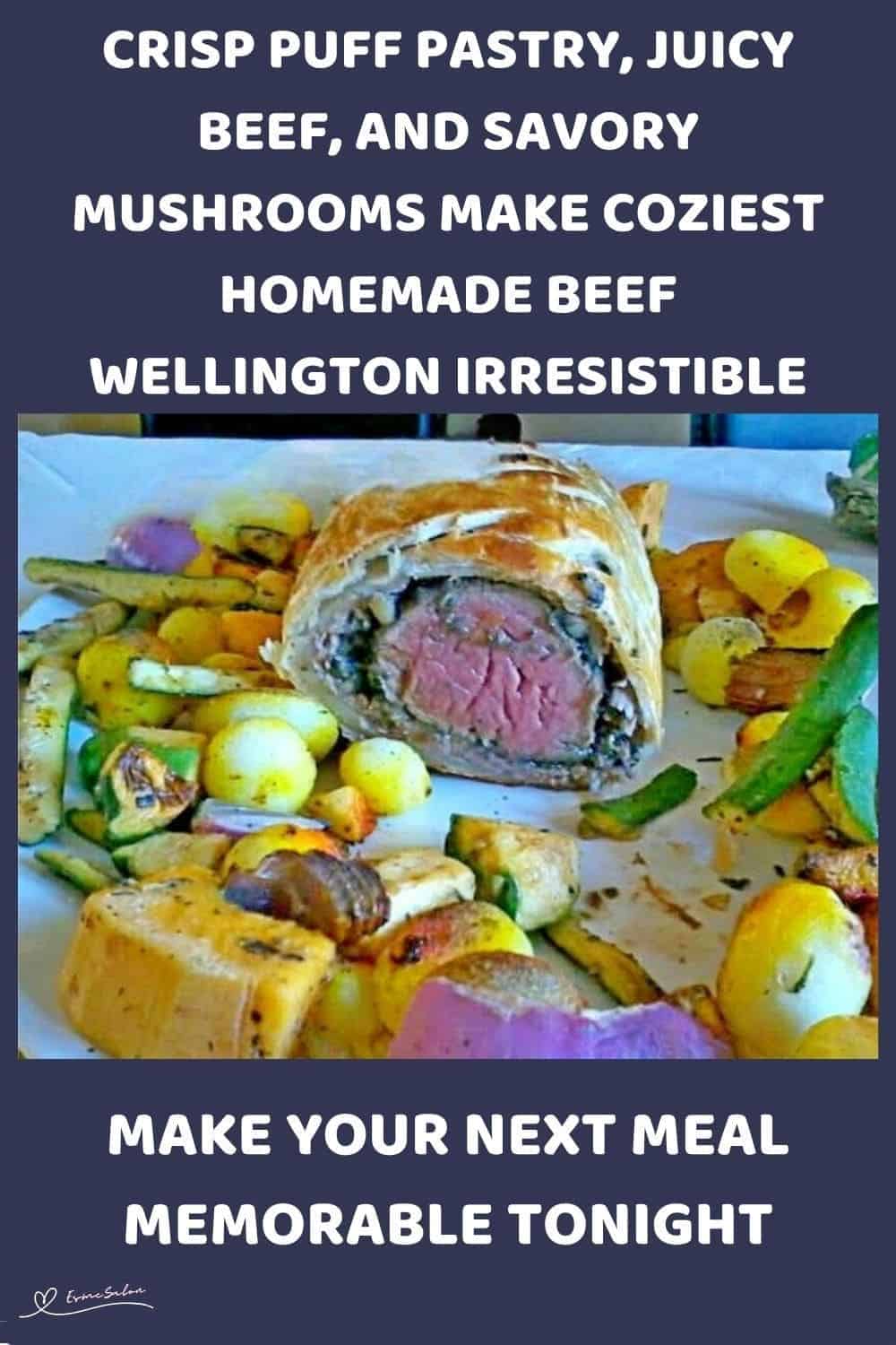 an image of the Coziest Homemade Beef Wellington with veggies on the side