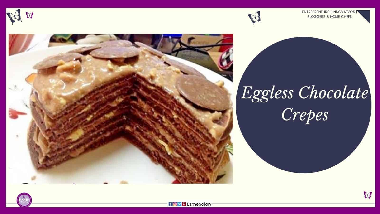 an image of an Eggless Chocolate Crepe Cake topped with caramel