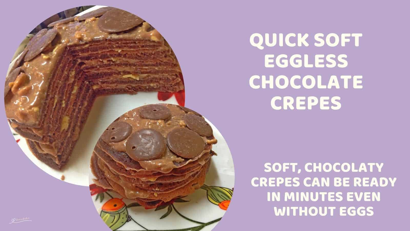 an image of a stack of Eggless Chocolate Crepes with chocolate buttons and chocolate cream cheese filling