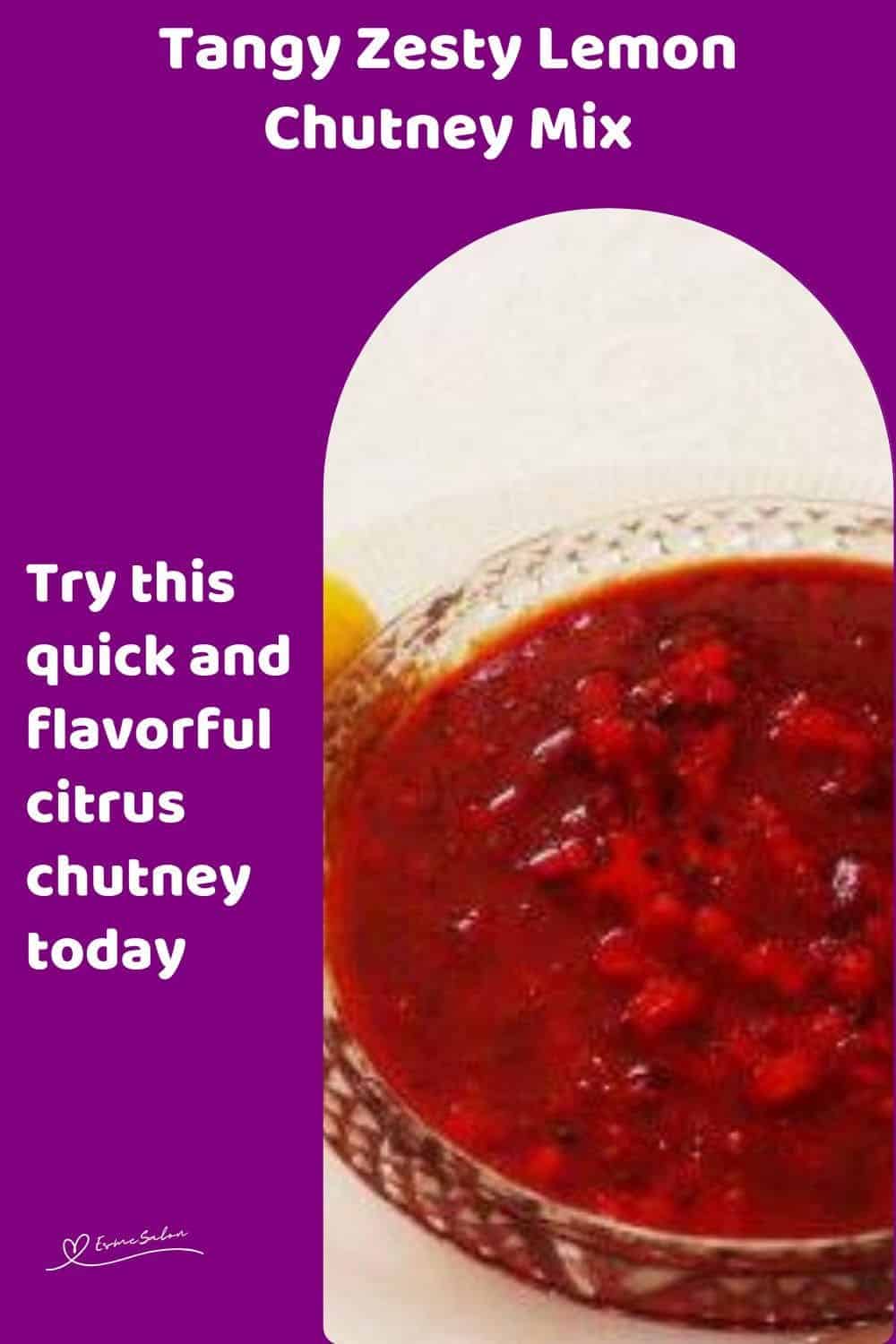 an image of a glass bowl with Zesty Lemon Chutney