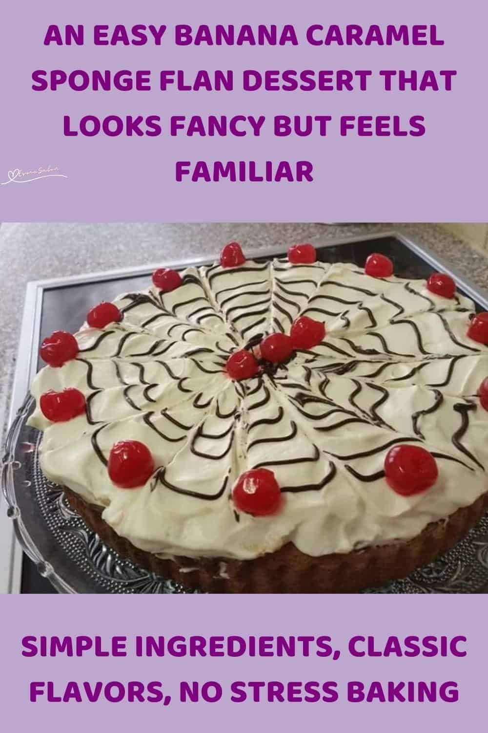 An image of a Banana Caramel Sponge Flan decorated with maraschino cherries