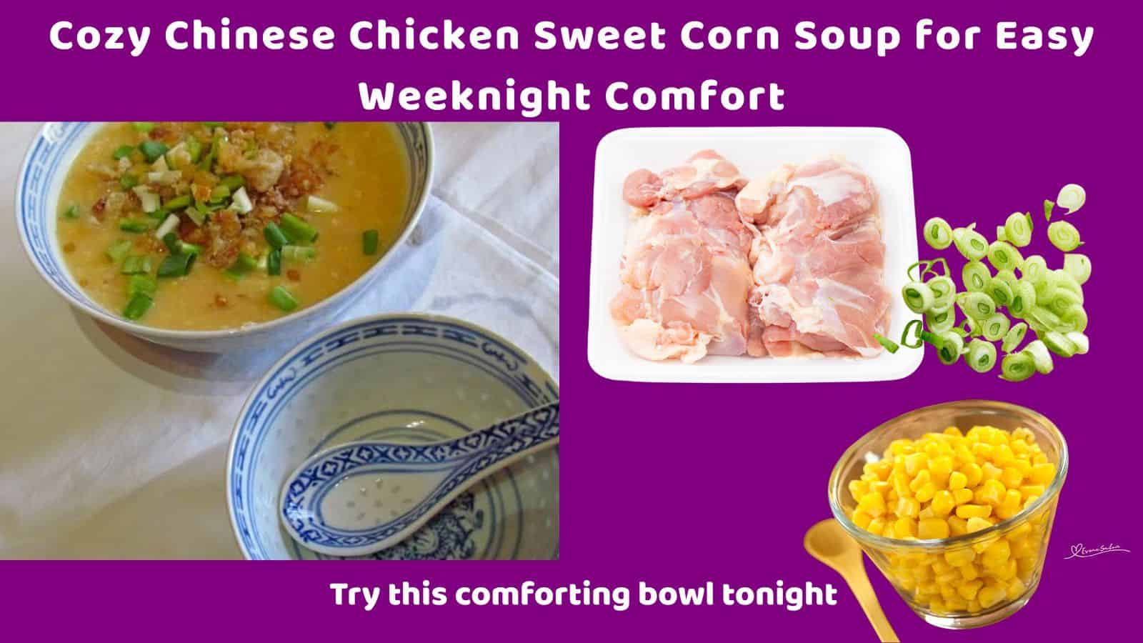an image of a Chinese Chicken Sweet Corn Soup in a pretty Chinese soup bowl and spoon