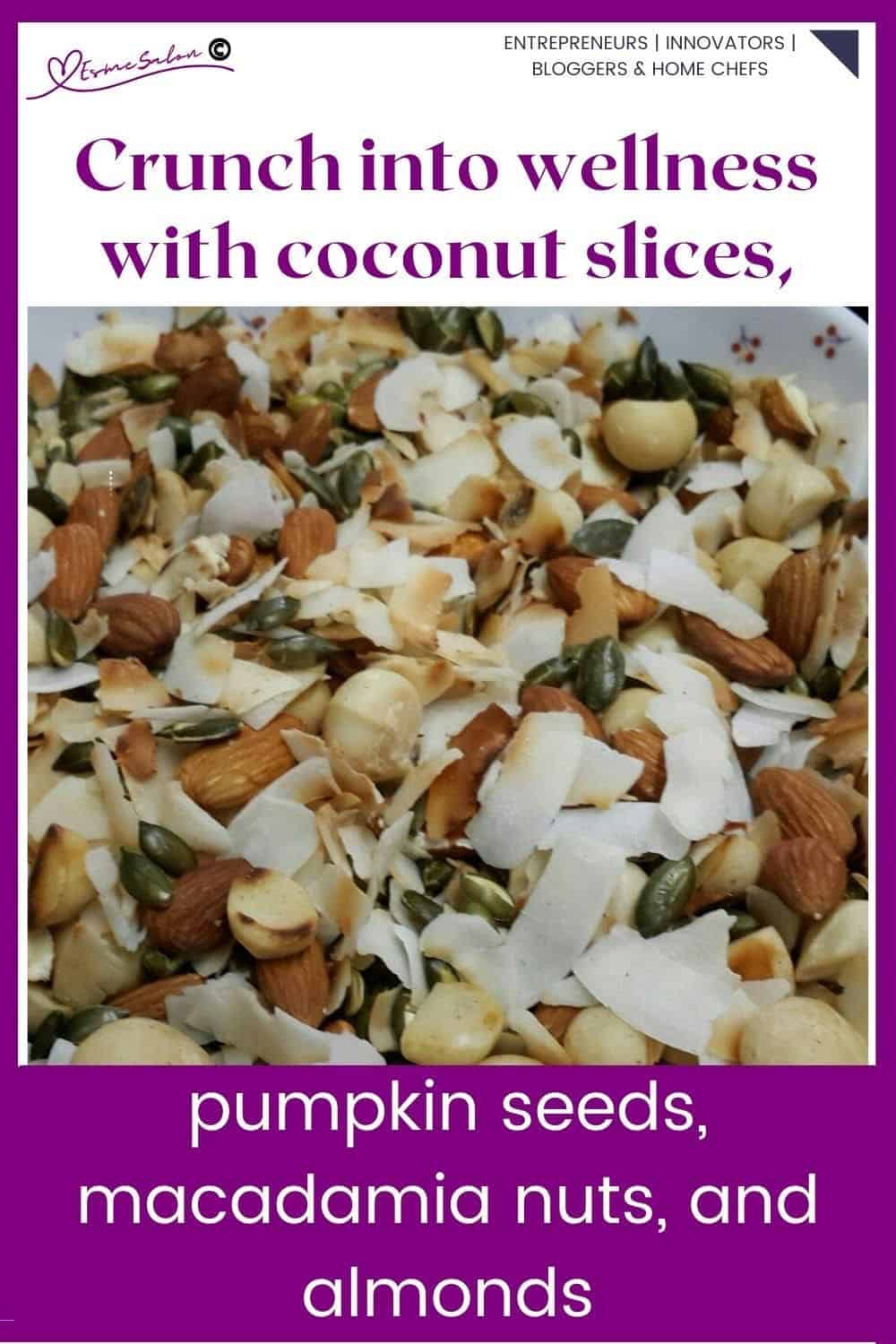 an image of Healthy Snacks Coconut slices; pumpkin seeds Macadamia nuts Almonds