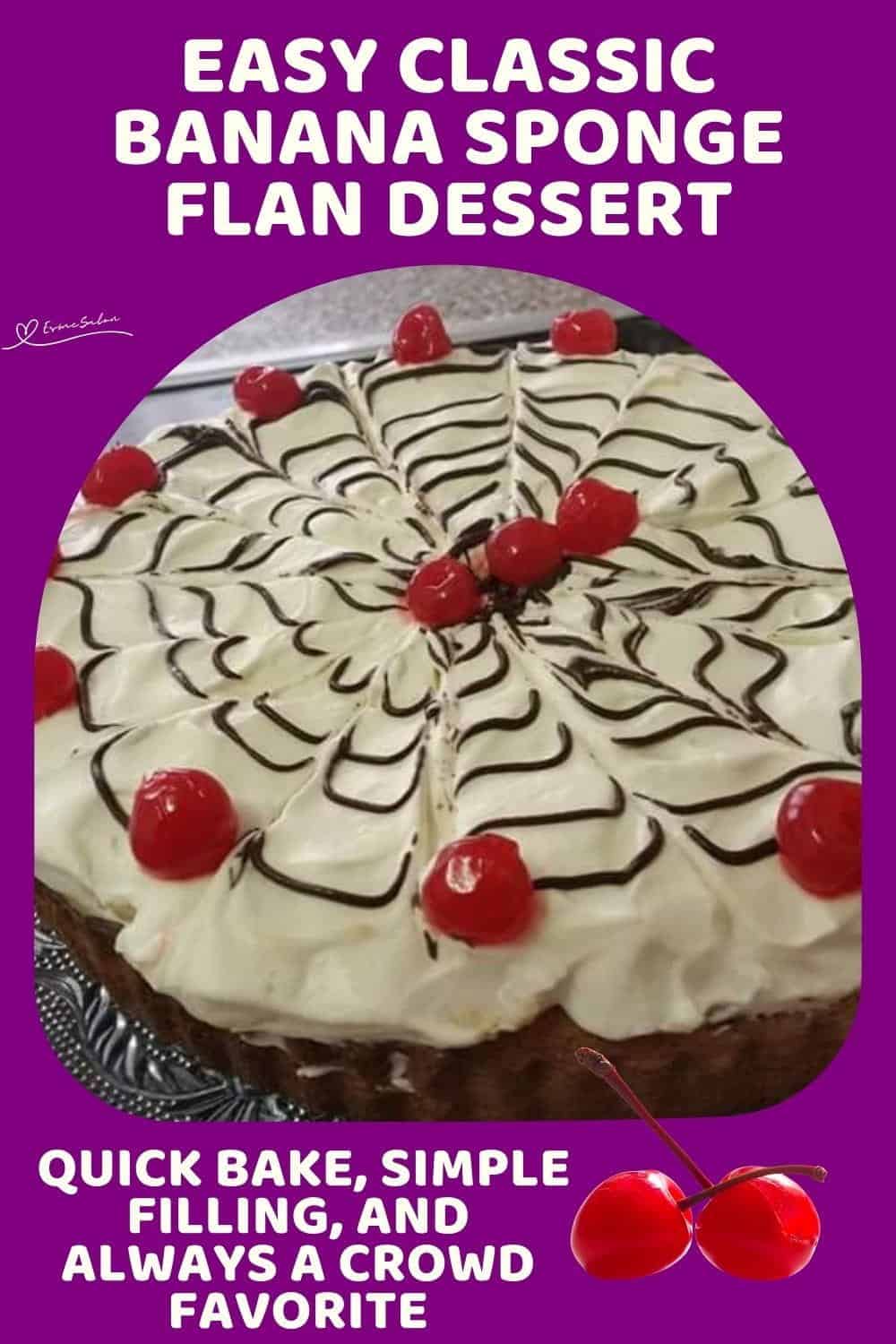 An image of a Banana Caramel Sponge Flan decorated with maraschino cherries