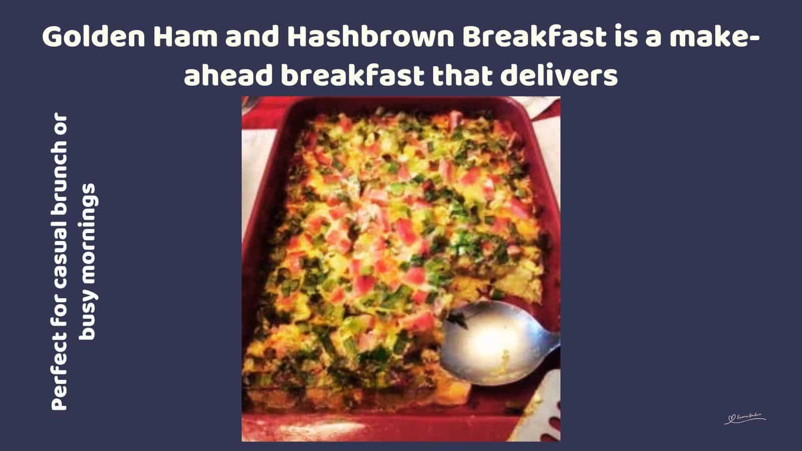An image of a Golden Ham and Hashbrown Breakfast Casserole