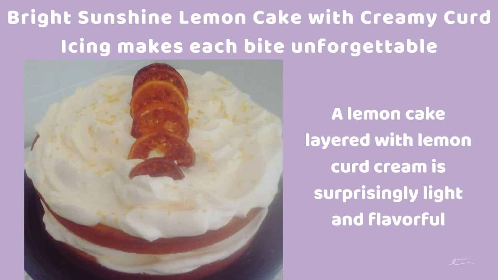 An image of a Sunshine Lemon Cake with Creamy Curd Icing